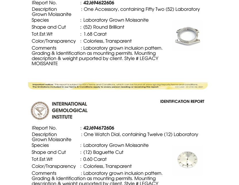 IGI grading reports for Moissanite Legacy All Silver: bezel (52 round-brilliant moissanite, 1.68 ct) and dial, both Colorless, Transparent. IGI grading reports for Moissanite Legacy All Silver: bezel (52 round-brilliant moissanite, 1.68 ct) and dial, both Colorless, Transparent.